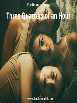 cover image of Three Quarters of an Hour